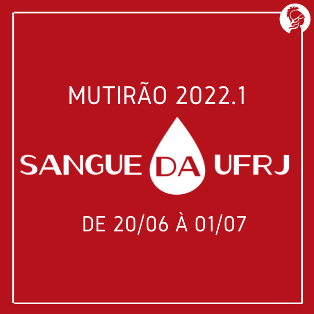 Imagem com os dizeres Mutirão 2022.1 Sangue da UFRJ de 20/06 à 01/07