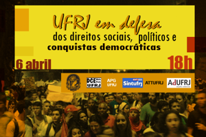 UFRJ em defesa dos direitos sociais, políticos e conquistas democráticas